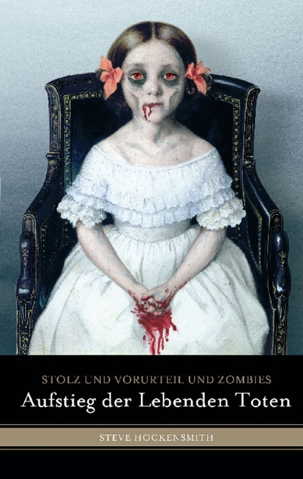 Stolz und Vorurteil und Zombies: Aufstieg der lebenden Toten als eBook Download von Steve Hockensmith - Steve Hockensmith