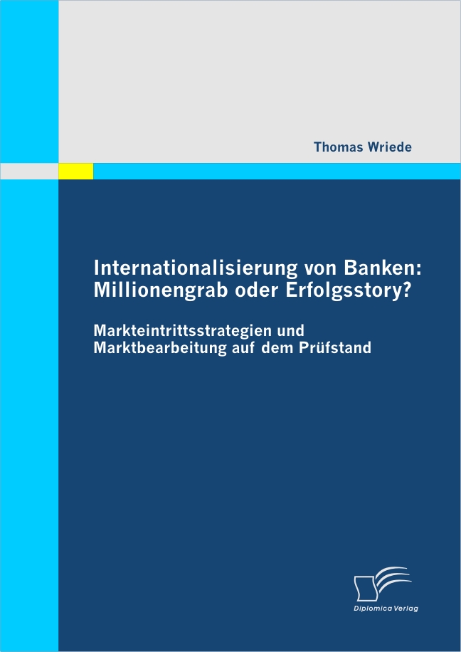 Internationalisierung von Banken: Millionengrab oder Erfolgsstory? als eBook Download von Thomas Wriede - Thomas Wriede