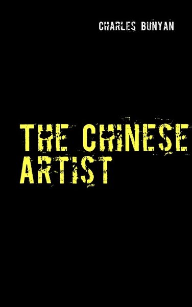 The Chinese Artist als Buch von Charles Bunyan - Charles Bunyan