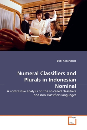 Numeral Classifiers and Plurals in Indonesian Nominal als Buch von Budi Kadaryanto - Budi Kadaryanto