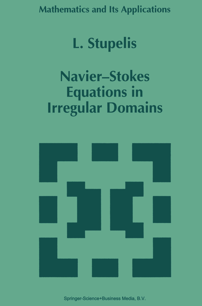 Navier-Stokes Equations in Irregular Domains als Buch von L. Stupelis - L. Stupelis