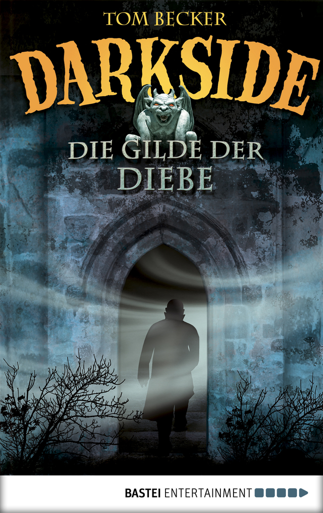 Darkside - Die Gilde der Diebe als eBook Download von Tom Becker - Tom Becker