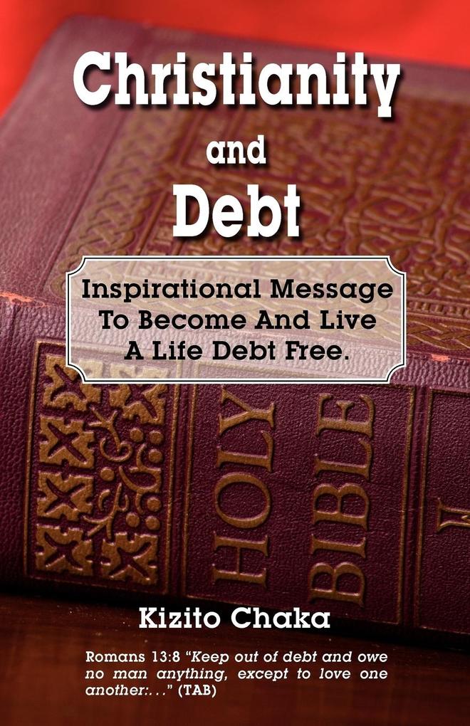 Christianity and Debt als Taschenbuch von Kizito Chaka - 0956738605