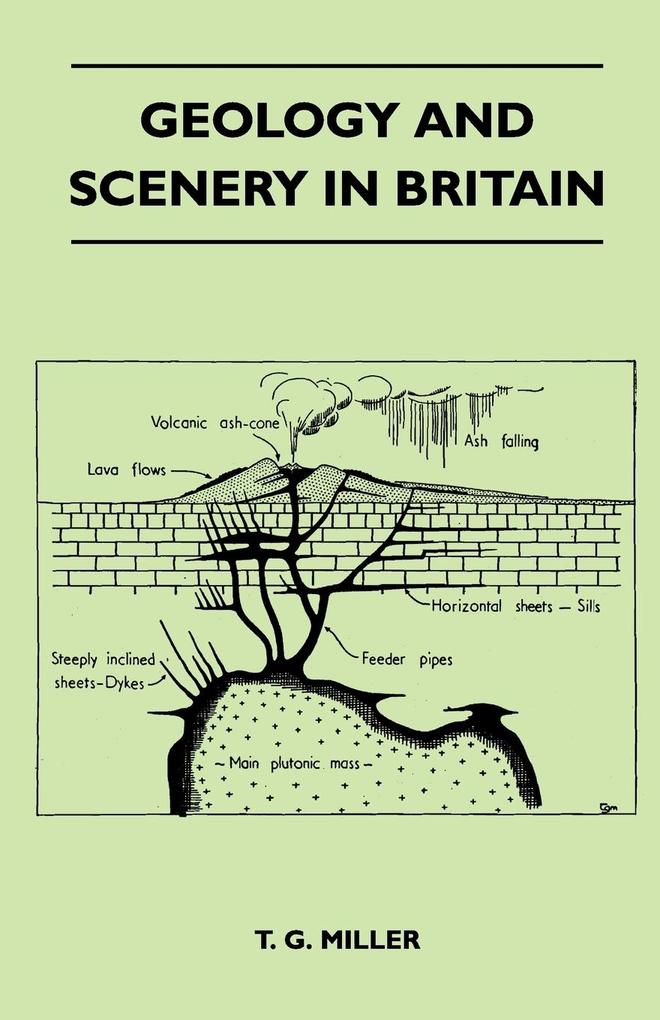 Geology and Scenery in Britain T G Miller Author
