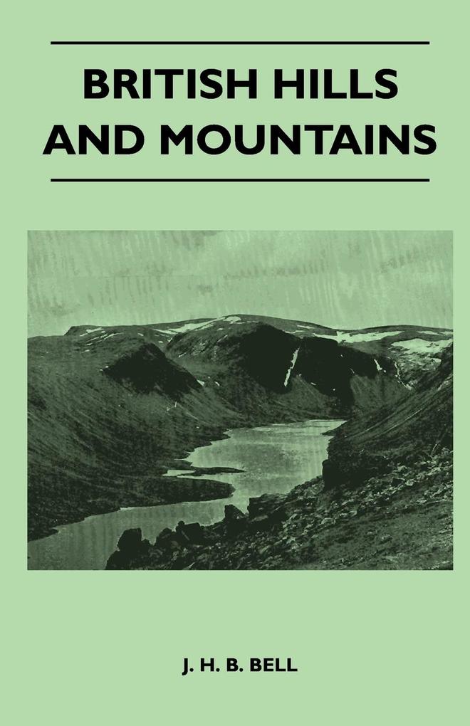 British Hills and Mountains als Taschenbuch von J. H. B. Bell - 1446526046
