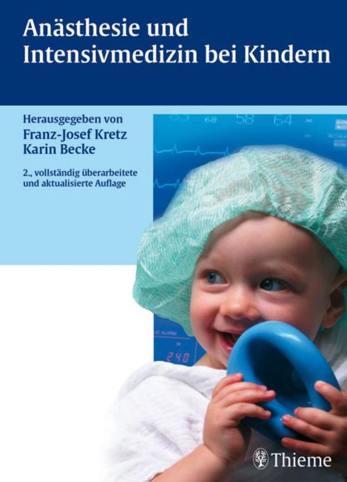 Anästhesie und Intensivmedizin bei Kindern als eBook Download von Franz-Josef Kretz - Franz-Josef Kretz