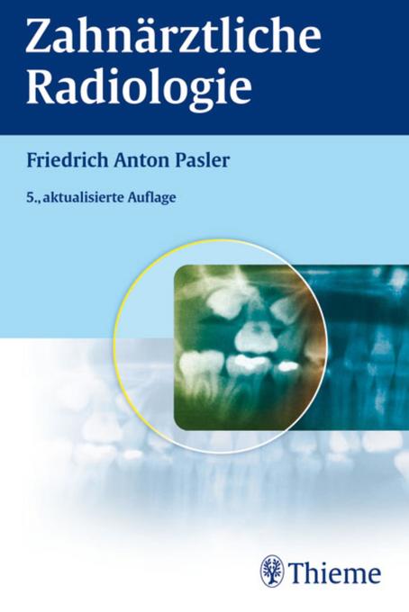 Zahnärztliche Radiologie als eBook Download von Friedrich A. Pasler - Friedrich A. Pasler