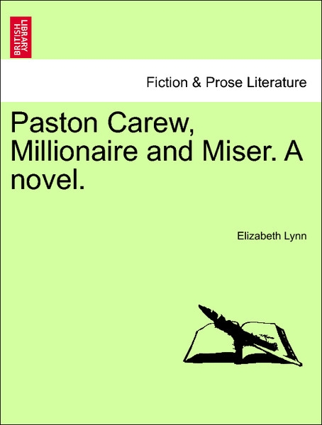 Paston Carew, Millionaire and Miser. A novel. VOL. III als Taschenbuch von Elizabeth Lynn - 1240876246