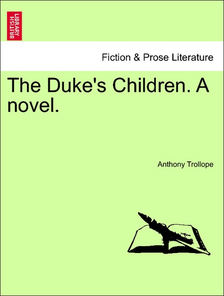 The Duke´s Children. A novel. Vol. I als Taschenbuch von Anthony Trollope - 1240898738