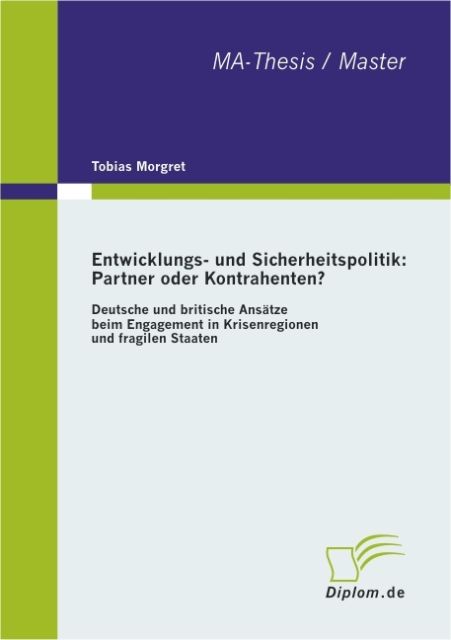 Entwicklungs- und Sicherheitspolitik: Partner oder Kontrahenten? als eBook Download von Tobias Morgret - Tobias Morgret