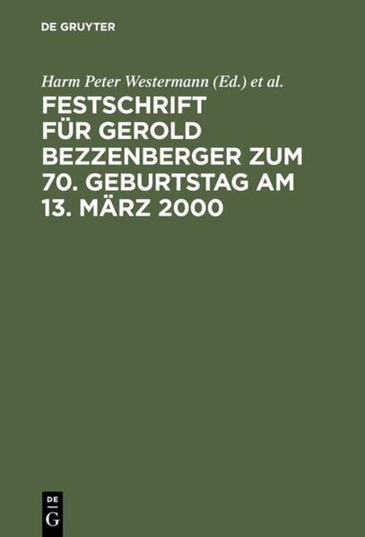 Festschrift fÃ¼r Gerold Bezzenberger zum 70. Geburtstag am 13. MÃ¤rz 2000: Rechtsanwalt und Notar im Wirtschaftsleben Harm Peter Westermann Editor