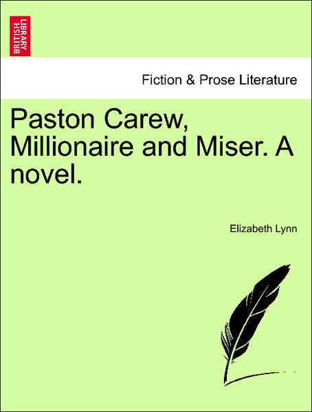 Paston Carew, Millionaire and Miser. A novel, vol. I als Taschenbuch von Elizabeth Lynn - 1240876432