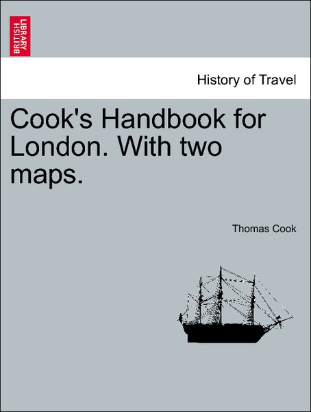 Cook´s Handbook for London. With two maps. als Taschenbuch von Thomas Cook - 1240920148