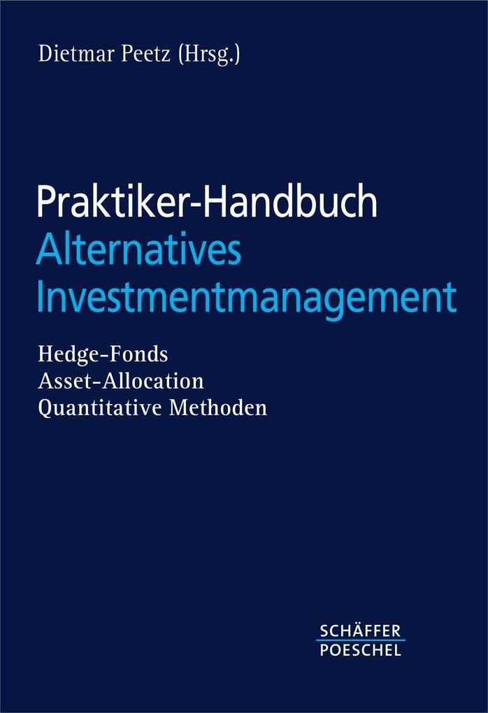 Praktiker-Handbuch Alternatives Investmentmanagement als eBook Download von