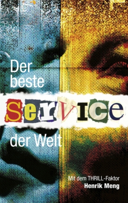 Der beste Service der Welt als Buch von Henrik Meng - Henrik Meng