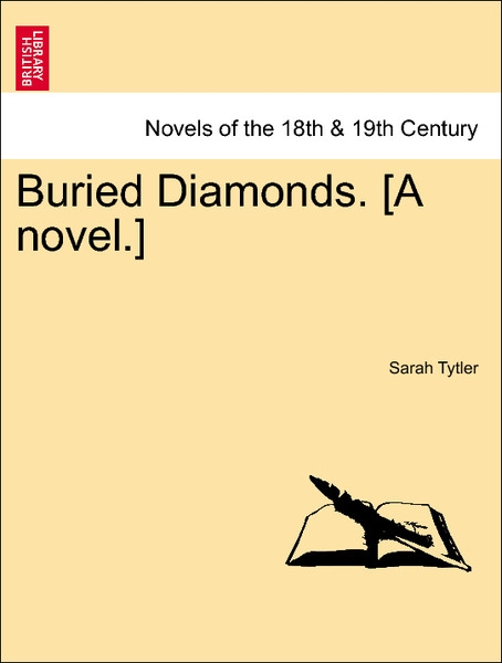 Buried Diamonds. [A novel.] VOL. III als Taschenbuch von Sarah Tytler - 1241157731