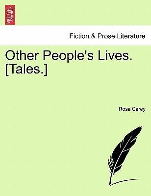 Other People´s Lives. [Tales.] als Taschenbuch von Rosa Carey - 1241194645