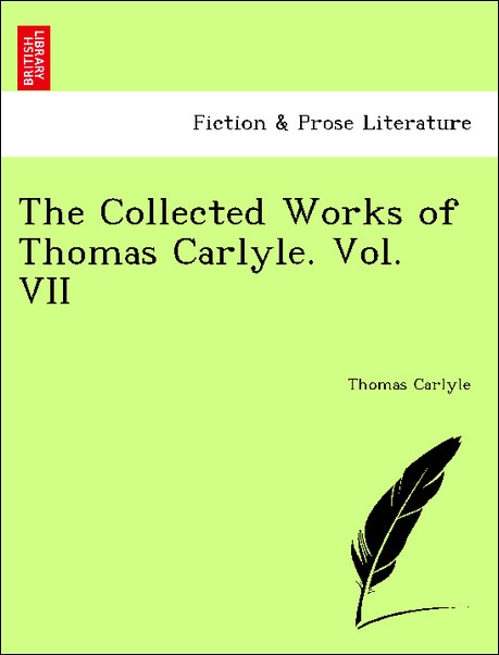 The Collected Works of Thomas Carlyle. Vol. VII als Taschenbuch von Thomas Carlyle - 1241209227