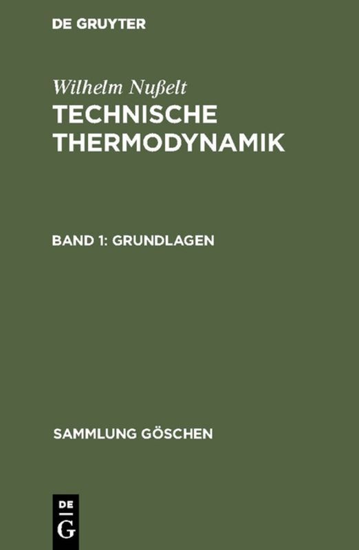 Wilhelm Nußelt: Technische Thermodynamik / Grundlagen