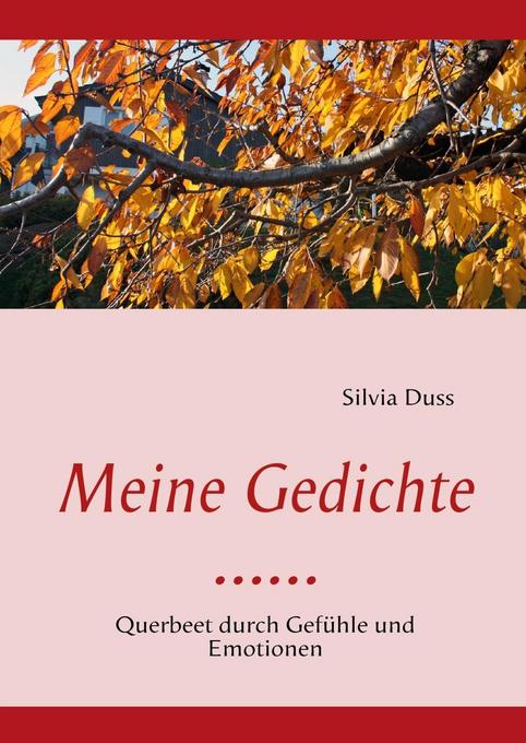 Meine Gedichte ...... als eBook Download von Silvia Duss - Silvia Duss