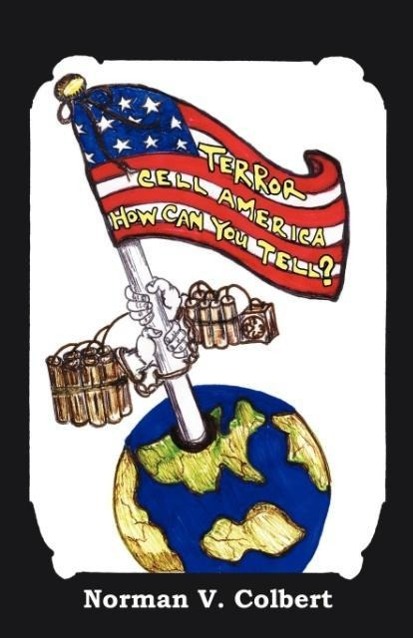 Terror Cell America How Can You Tell? als Taschenbuch von Norman V. Colbert - 0741456842