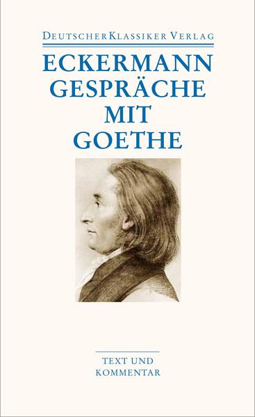 Gespräche mit Goethe: Text und Kommentar (DKV Taschenbuch)