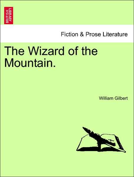 The Wizard of the Mountain. VOL. II. als Taschenbuch von William Gilbert - 1241374104