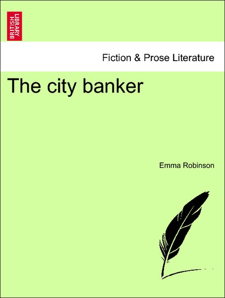 The City Banker Vol. I als Taschenbuch von Emma Robinson - 1241383316