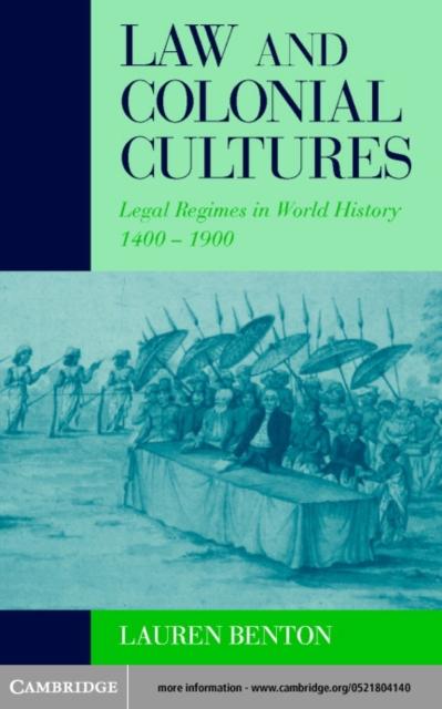 Law and Colonial Cultures als eBook Download von Lauren Benton - Lauren Benton
