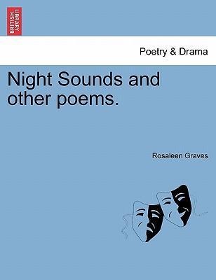 Night Sounds and other poems. als Taschenbuch von Rosaleen Graves - 1241541809