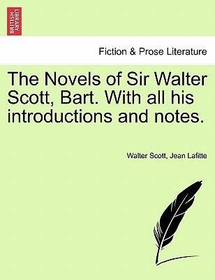 The Novels of Sir Walter Scott, Bart. With all his introductions and notes. VOL. II. als Taschenbuch von Walter Scott, Jean Lafitte - 1241571740