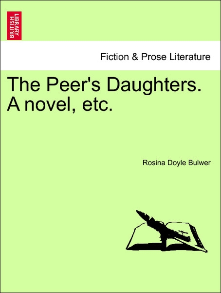 The Peer´s Daughters. A novel, etc. Vol. III. als Taschenbuch von Rosina Doyle Bulwer - 1241572720