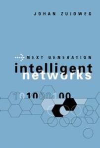 Next Generation Intelligent Networks als eBook Download von Johan Zuidweg - Johan Zuidweg