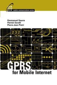 GPRS for Mobile Internet als eBook Download von Emmanuel Seurre, Patrick Savelli, Pierre-Jean Pietri - Emmanuel Seurre, Patrick Savelli, Pierre-Jean Pietri