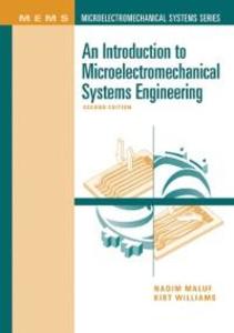 Introduction to Microelectromechanical Systems Engineering, Second Edition als eBook Download von Nadim Maluf, Kirt Williams - Nadim Maluf, Kirt Williams