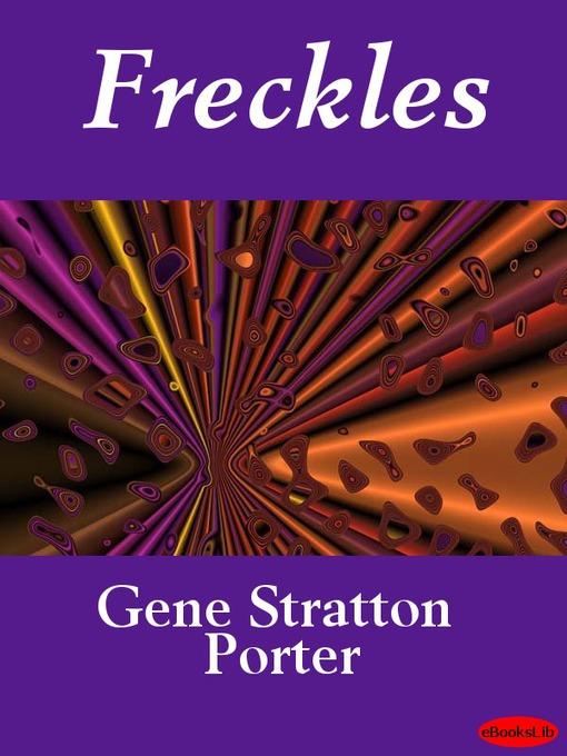 Freckles als eBook Download von Gene Stratton-Porter - Gene Stratton-Porter