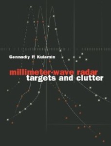 Millimeter-Wave Radar Targets and Clutter als eBook Download von Gennadiy Kulemin - Gennadiy Kulemin