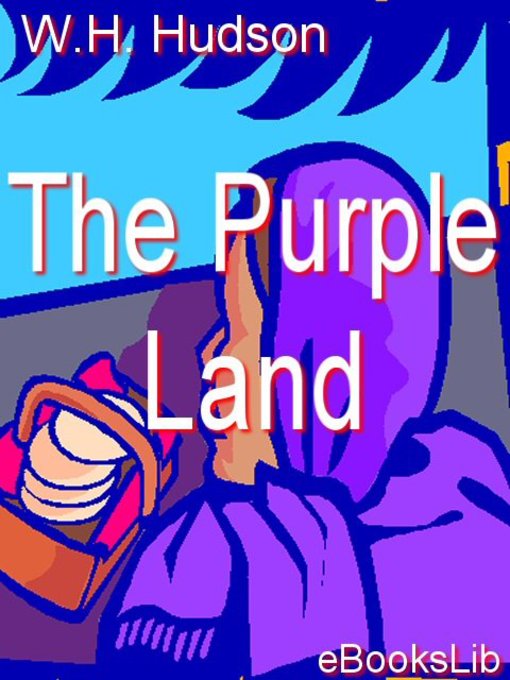 The Purple Land als eBook Download von W.H. Hudson - W.H. Hudson