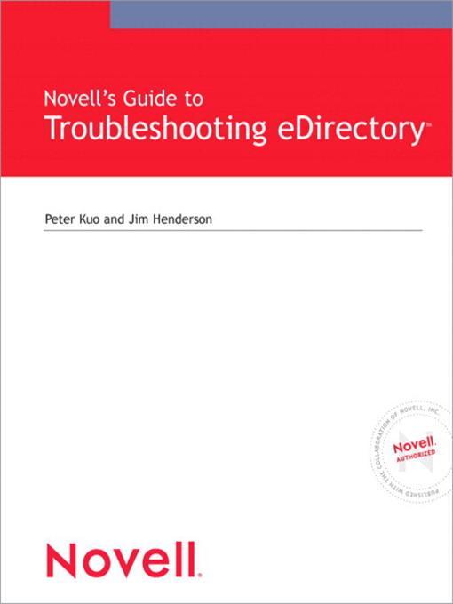 Novell´s Guide to Troubleshooting eDirectory als eBook Download von Peter Kuo, Jim Henderson - Peter Kuo, Jim Henderson