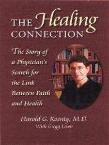 The Healing Connection als eBook Download von Harold G. Koenig - Harold G. Koenig