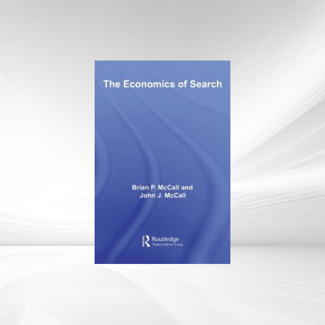 Economics of Search als eBook Download von Brian McCall, John McCall - Brian McCall, John McCall