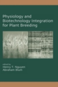Physiology and Biotechnology Integration for Plant Breeding als eBook Download von