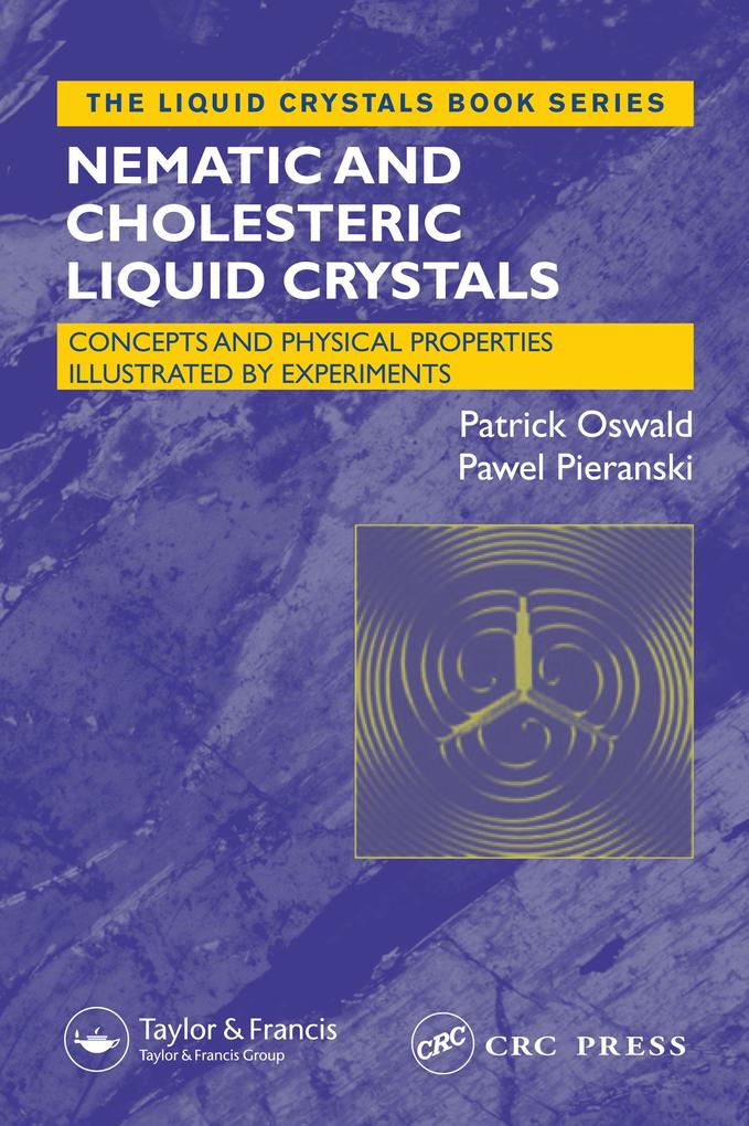 Nematic and Cholesteric Liquid Crystals als eBook Download von Patrick Oswald, Pawel Pieranski - Patrick Oswald, Pawel Pieranski