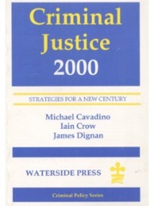 Criminal Justice 2000 als eBook Download von Mick Cavadino, Iain Crow, James Dignan - Mick Cavadino, Iain Crow, James Dignan