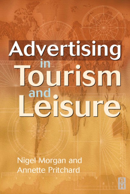 Advertising in Tourism and Leisure als eBook Download von Nigel Morgan, Annette Pritchard - Nigel Morgan, Annette Pritchard