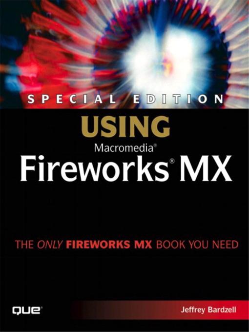 Special Edition Using Macromedia® Fireworks® MX als eBook Download von Jeffrey Bardzell - Jeffrey Bardzell