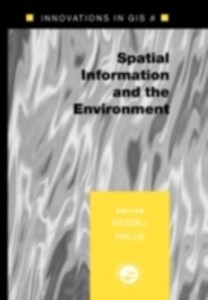 Spatial Information and the Environment als eBook Download von Peter Halls - Peter Halls