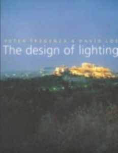 Design of Lighting als eBook Download von David Loe, Peter Tregenza - David Loe, Peter Tregenza