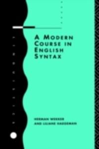 Modern Course in English Syntax als eBook Download von Liliane Haegeman, Herman Wekker - Liliane Haegeman, Herman Wekker