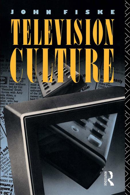 Television Culture als eBook Download von JOHN FISKE - JOHN FISKE